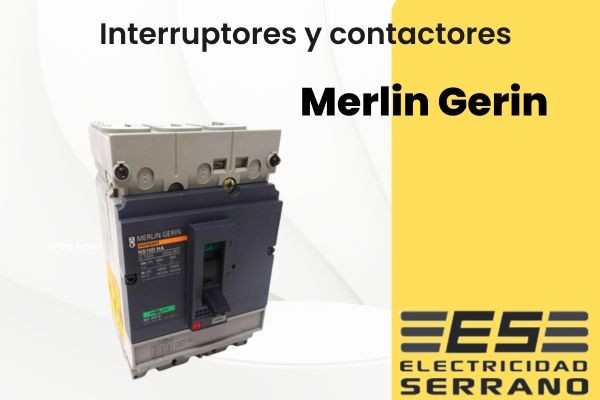 Interruptores y contactores Merlin Gerin
